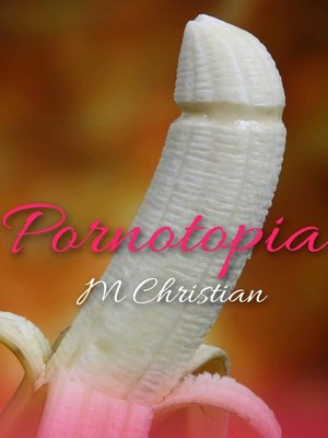 cover image of Pornotopia